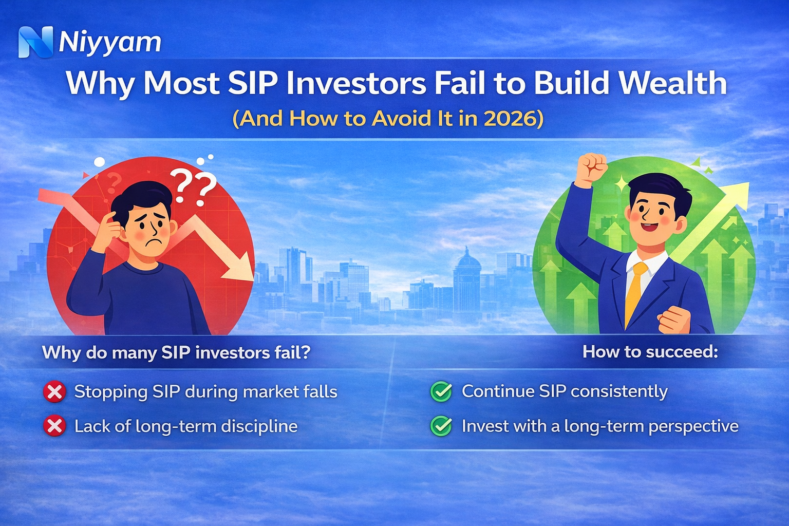 Why Most SIP Investors Fail to Build Wealth (And How to Avoid It in 2026)